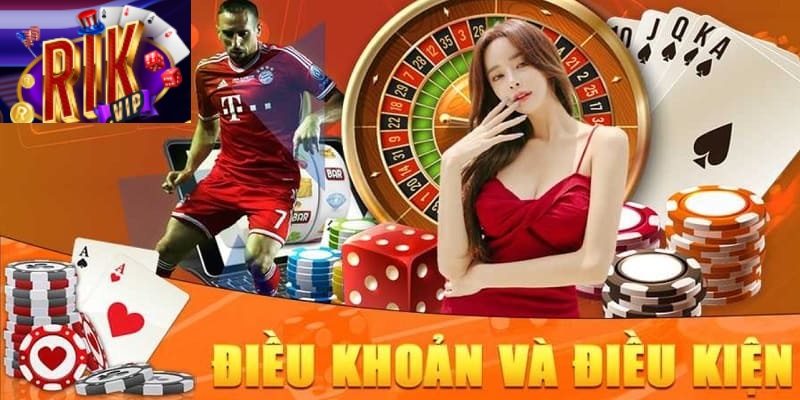 Điều khoản và điều kiện rikvip